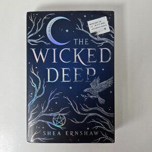 The Wicked Deep, by Shea Ernshaw. 1st Ed. Hardcover